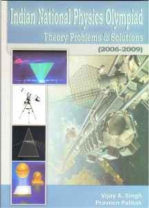 Indian National Physics Olympiad - Theory Problems and Solutions (2006 – 2009)